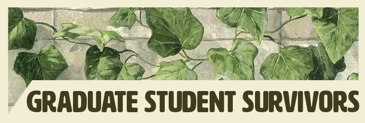 Image of leaves with text saying "Graduate Student Survivors"